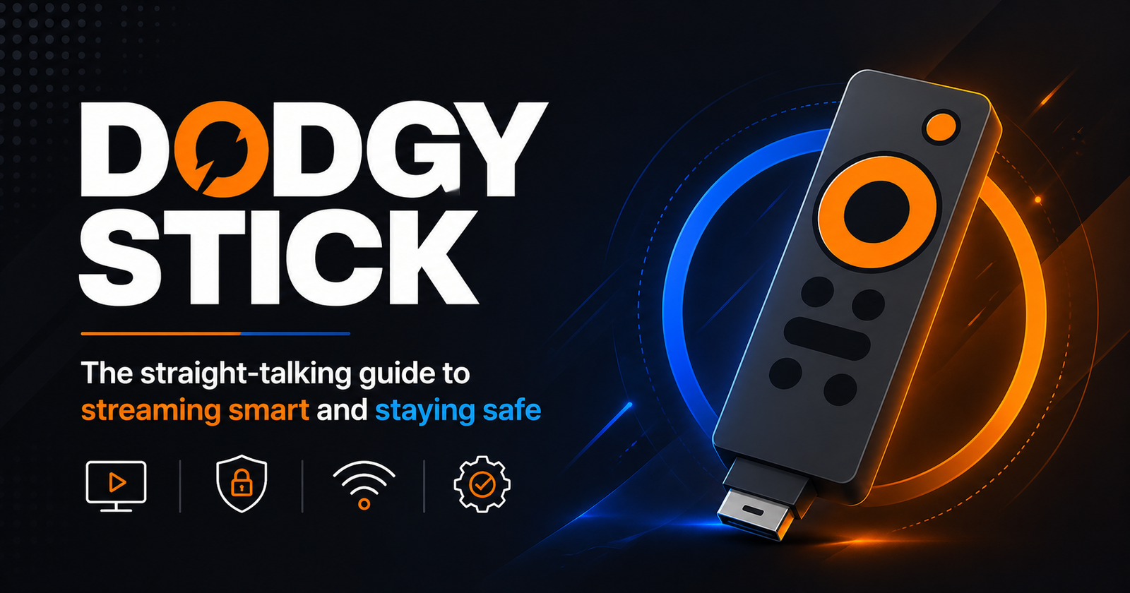 Dodgy Stick Explained (UK) – Risks & Legal Streaming Alternatives